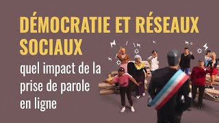 Démocratie et réseaux sociaux  quel impact de la prise de parole en ligne [upl. by Leffert]