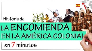 La ENCOMIENDA en la AMÉRICA COLONIAL  Resumen  La MITA [upl. by Rickart]