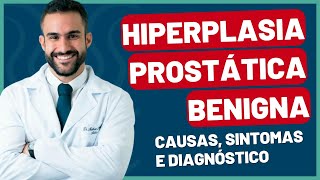 HIPERPLASIA PROSTÁTICA BENIGNA HPB  CAUSAS SINTOMAS E DIAGNÓSTICO  DR MATHEUS AMARAL [upl. by Ule]