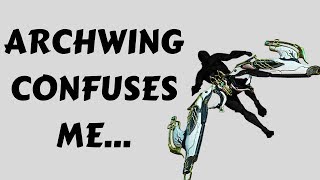 Archwing Makes No Sense Warframe [upl. by Gavan790]