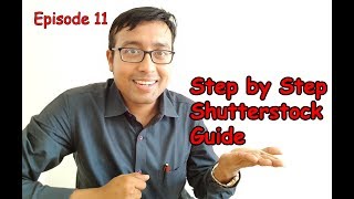 Shutterstockcom step by step tutorial  Stock Photography Episode 11 [upl. by Romanas]