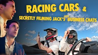 Racing Cars amp Secretly Filming Jacks Drunk Business Chats [upl. by Eiclek]