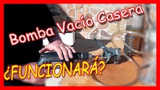 Bomba DE VACÍADO casera para vaciar aceite y gasolina [upl. by Raddi65]