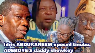 IDRIS ABDUKAREEM TALKED ABOUT TINUBUADEBOYEHIS HEALTHFALZ  DADDY SHOKy [upl. by Regina]