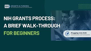 NIH Grants Process A Brief WalkThrough for Beginners [upl. by Frazer]