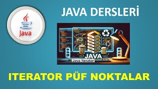 Java Dersleri  Java Collections Framework  Java Iterator ve ArrayList Püf Noktalar Ders [upl. by Rayner178]