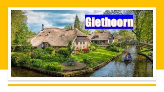 Giethoorn  A Small Village in the Netherlands [upl. by Ebonee]