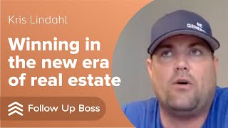 Kris Lindahl on Teams and Winning in the New Era of Real Estate [upl. by Eenhpad555]