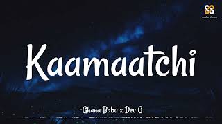 Kaamaatchi Remix  Ghana Babu x Dev G  Album Song  AudioVortex [upl. by Joana]