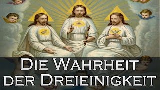 Die Wahrheit der Dreieinigkeit [upl. by Ecadnac]