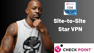 The Correct Way To Deploy a SitetoSite Star VPN on Checkpoint  CCSE [upl. by Nannie]