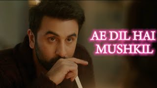 Ae Dil Hai Mushkil Title Track Full Video  Ranbir Anushka AishwaryaArijit Pritam [upl. by Stuppy]