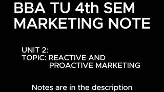 BBA TU 4th sem Marketing note quot Reactive and proactive marketingquot [upl. by Gershon]