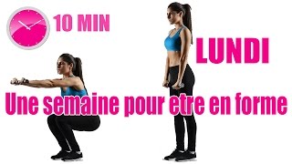 Une semaine pour etre en forme  Lundi  renforcement musculaire [upl. by Akirdnuhs785]