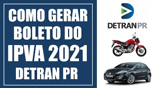 Como Gerar Boleto do IPVA 2021 DETRAN PR [upl. by Buna]