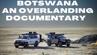 BOTSWANA  AN OVERLANDING DOCUMENTARY  PART 1 [upl. by Waxman]