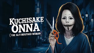 Kuchisake Onna The Slitmouthed Woman  Kuchisake Onna Horror Story [upl. by Landsman]