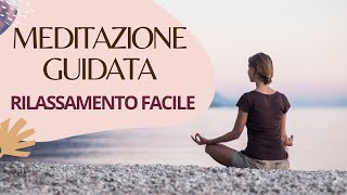 MEDITAZIONE GUIDATA  10 min  Rilassamento Semplice [upl. by Micheline]