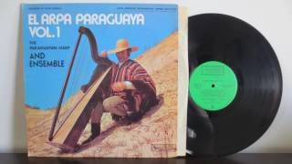 The Paraguayan Harp And Ensemble ‎– El Arpa Paraguaya Vol1 1972 [upl. by Athenian]