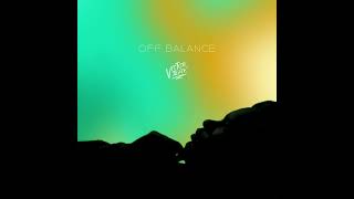 Off Balance Official Audio [upl. by Nakah]