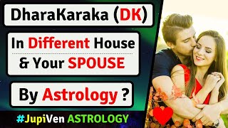 DARAKARAKA DK IN DIFFERENT HOUSES  DARAKARAKA PLANET DK FUTURE SPOUSE ASTROLOGY  DARAKARAKA [upl. by Ihab]