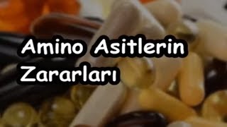 Amino Asitlerin Zararları [upl. by Andromeda]