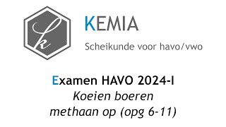 Examen scheikunde HAVO 2024I Koeien boeren methaan op 611 [upl. by Welford]