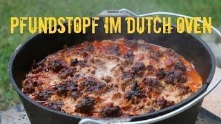 Der quotPfunds Dopfquot  Pfundstopf im Dutch Oven  Party Rezept [upl. by Krutz]