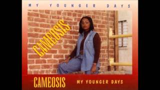 Cameosis My Younger Days [upl. by Alsworth]