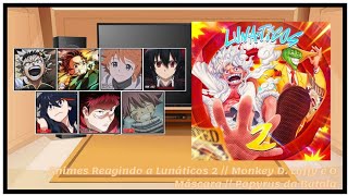 Animes Reagindo a Lunáticos 2  O Máscara e Luffy  PapyrusDaBatata [upl. by Seys]