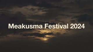 Meakusma Festival 2024 Retrospective [upl. by Ailegave]