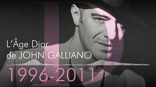 LÂge Dior  Épisode 4  John Galliano [upl. by Delorenzo]