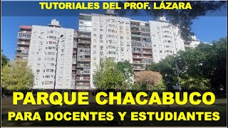 26 PARQUE CHACABUCO PARA DOCENTES Y ESTUDIANTES POR EL PROF JUAN LAZARA [upl. by Akemehs]