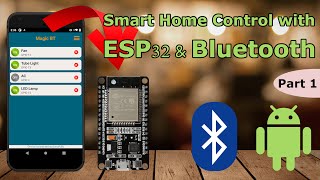 Smart Home Control with ESP32 amp Bluetooth  Part 1 Setup amp Coding [upl. by Lezley96]