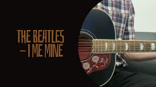 The Beatles  I Me Mine cover [upl. by Weidner]