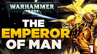 THE EMPEROR OF MAN 1 The Rise of Humanity  WARHAMMER 40000 Lore  History [upl. by Redep]