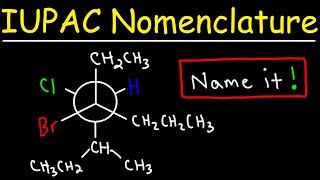 IUPAC Nomenclature With Newman Projections [upl. by Cecilia62]