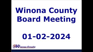 Winona County Board Meeting  January 2 2024 [upl. by Nannerb660]