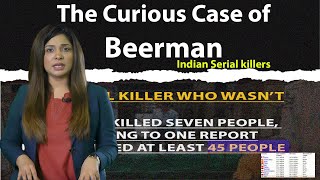 BEERMAN  INDIAS MYSTERIOUS SERIAL KILLER [upl. by Notsag265]