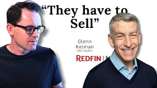 Redfin CEO People Dont Want to Sell They Have To Sell [upl. by Namad]