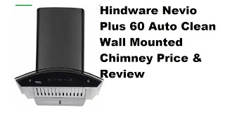 Hindware Nevio Plus 60 Auto Clean Wall Mounted Chimney [upl. by Shaine411]