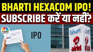 Bharti Hexacom IPO  Sharad Avasthi से जानतें हैं कि पैसा लगाना चाहिए या नहीं   Business News [upl. by Nahsor]