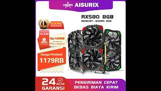 AISURIX VGA Card RX 580 8GB DDR5 256Bit 2048SP HDMI PC Gaming AMD Radeon RX580 8G VGA Rp1299999 [upl. by Arihsak271]