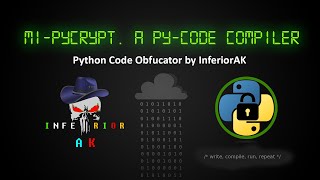 MiPyCrypt  Both for Python2 and Python3  Python Compiler Tool  InferiorAK [upl. by Mcgean]