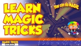 Magic Tricks for Kids  You Can Do Magic  Learn Magic Tricks and Illusions [upl. by Eirrod]