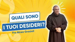 Quali sono i tuoi desideri fra Alceo Grazioli  2° Raduno di Fraternità [upl. by Severen]