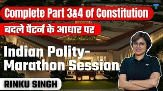 Indian Polity  Complete Part 3 amp 4 of Constitution  UPSC 202425  Rinku Singh [upl. by Nord70]