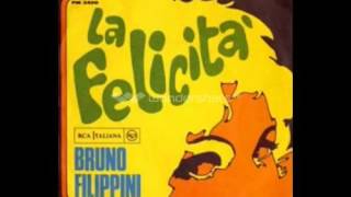 BRUNO FILIPPINI  LA FELICITA 1968 [upl. by Aicram]