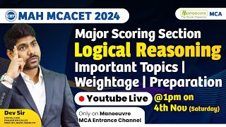 MAH MCA CET 2024  Major Scoring Section  Logical Reasoning  Important Topics  Preparation amp More [upl. by Irrek359]