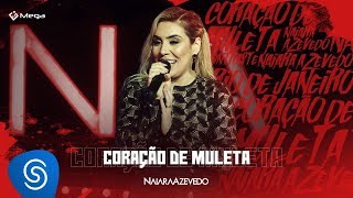 Naiara Azevedo – Coração de Muleta DVD Contraste [upl. by Aehsel]